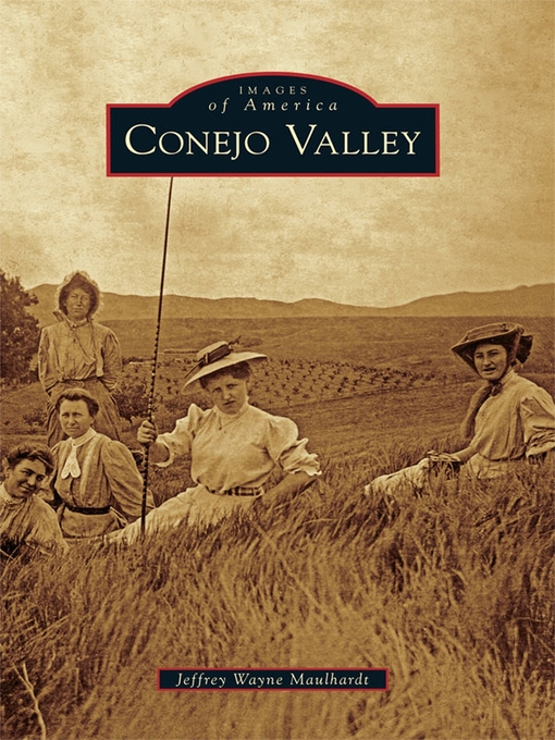 Title details for Conejo Valley by Jeffrey Wayne Maulhardt - Available